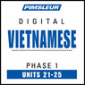 Vietnamese Phase 1, Unit 21-25: Learn to Speak and Understand Vietnamese with Pimsleur Language Programs