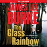 The Glass Rainbow: A Dave Robicheaux Novel