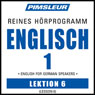 ESL German Phase 1, Unit 06: Learn to Speak and Understand English as a Second Language with Pimsleur Language Programs