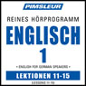 ESL German Phase 1, Unit 11-15: Learn to Speak and Understand English as a Second Language with Pimsleur Language Programs