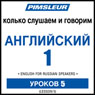 ESL Russian Phase 1, Unit 05: Learn to Speak and Understand English as a Second Language with Pimsleur Language Programs