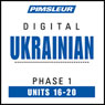 Ukrainian Phase 1, Unit 16-20: Learn to Speak and Understand Ukrainian with Pimsleur Language Programs
