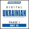 Ukrainian Phase 1, Unit 26: Learn to Speak and Understand Ukrainian with Pimsleur Language Programs