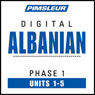 Albanian Phase 1, Unit 01-05: Learn to Speak and Understand Albanian with Pimsleur Language Programs