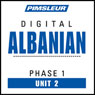 Albanian Phase 1, Unit 02: Learn to Speak and Understand Albanian with Pimsleur Language Programs