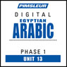 Arabic (Egy) Phase 1, Unit 13: Learn to Speak and Understand Egyptian Arabic with Pimsleur Language Programs