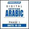 Arabic (Egy) Phase 1, Unit 16-20: Learn to Speak and Understand Egyptian Arabic with Pimsleur Language Programs