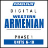 Armenian (West) Phase 1, Unit 06-10: Learn to Speak and Understand Western Armenian with Pimsleur Language Programs