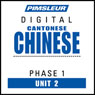 Chinese (Can) Phase 1, Unit 02: Learn to Speak and Understand Cantonese Chinese with Pimsleur Language Programs