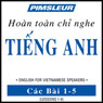 ESL Vietnamese Phase 1, Unit 01-05: Learn to Speak and Understand English as a Second Language with Pimsleur Language Programs