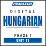 Hungarian Phase 1, Unit 11: Learn to Speak and Understand Hungarian with Pimsleur Language Programs