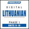 Lithuanian Phase 1, Unit 06-10: Learn to Speak and Understand Lithuanian with Pimsleur Language Programs