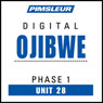 Ojibwe Phase 1, Unit 28: Learn to Speak and Understand Ojibwe with Pimsleur Language Programs