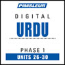 Urdu Phase 1, Unit 26-30: Learn to Speak and Understand Urdu with Pimsleur Language Programs