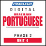 Port (Braz) Phase 2, Unit 04: Learn to Speak and Understand Portuguese (Brazilian) with Pimsleur Language Programs