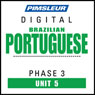 Port (Braz) Phase 3, Unit 05: Learn to Speak and Understand Portuguese (Brazilian) with Pimsleur Language Programs