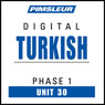 Turkish Phase 1, Unit 30: Learn to Speak and Understand Turkish with Pimsleur Language Programs