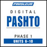 Pashto Phase 1, Unit 06-10: Learn to Speak and Understand Pashto with Pimsleur Language Programs