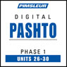 Pashto Phase 1, Unit 26-30: Learn to Speak and Understand Pashto with Pimsleur Language Programs