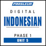 Indonesian Phase 1, Unit 05: Learn to Speak and Understand Indonesian with Pimsleur Language Programs