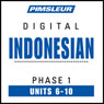Indonesian Phase 1, Unit 06-10: Learn to Speak and Understand Indonesian with Pimsleur Language Programs