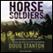 Horse Soldiers: The Extraordinary Story of a Band of US Soldiers Who Rode to Victory in Afghanistan
