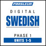 Swedish Phase 1, Unit 01-05: Learn to Speak and Understand Swedish with Pimsleur Language Programs