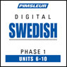 Swedish Phase 1, Unit 06-10: Learn to Speak and Understand Swedish with Pimsleur Language Programs