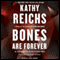 Bones Are Forever: A Temperance Brennan Novel, Book 15