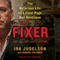 The Fixer: The Notorious Life of a Front-Page Bail Bondsman