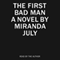 The First Bad Man: A Novel