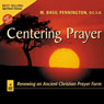 Centering Prayer: Renewing an Ancient Christian Prayer Form