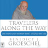 Travelers Along the Way: The Men and Women Who Shaped My Life