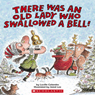 There Was an Old Lady Who Swallowed a Bell!