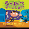 Secrets of a Lab Rat #1: No Girls Allowed (Dogs Okay)