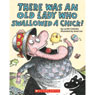 There Was an Old Lady Who Swallowed a Chick!