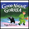 Good Night, Gorilla