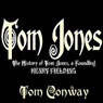 Tom Jones: The History of Tom Jones, a Foundling