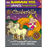 Slangman's Fairy Tales: English to Japanese, Level 1 - Cinderella