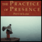 The Practice of Presence