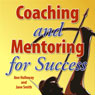 Coaching and Mentoring for Success: Supporting Learners in the Workplace