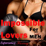 Impossible Lovers for MEN: Directed Erotic Visualisation