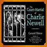 The Court-Martial of Charlie Newell