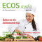 ECOS audio - Sabores de Latinoamrica. 2/2015. Spanisch lernen Audio - Lateinamerikanische Gastronomie