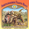 Ankylosaurus Fights Back