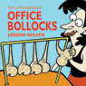 The Little Book of Office Bollocks