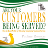 Are Your Customers Being Served?