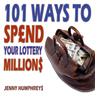 101 Ways to Spend Your Lottery Millions