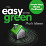 It's Easy Being Green: Simple Ways to Save the Planet