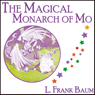 The Magical Monarch of Mo